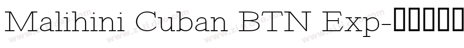 Malihini Cuban BTN Exp字体转换